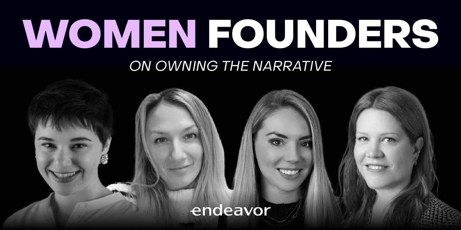 Women Founders on Resilience, Bias & Owning the Narrative