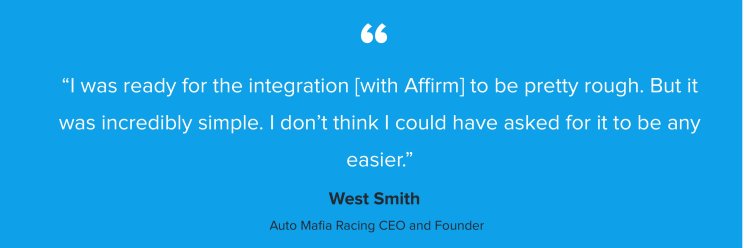 Affirm’s self-service plug-in with Shopify took Auto Mafia Racing into the big leagues - Image 1