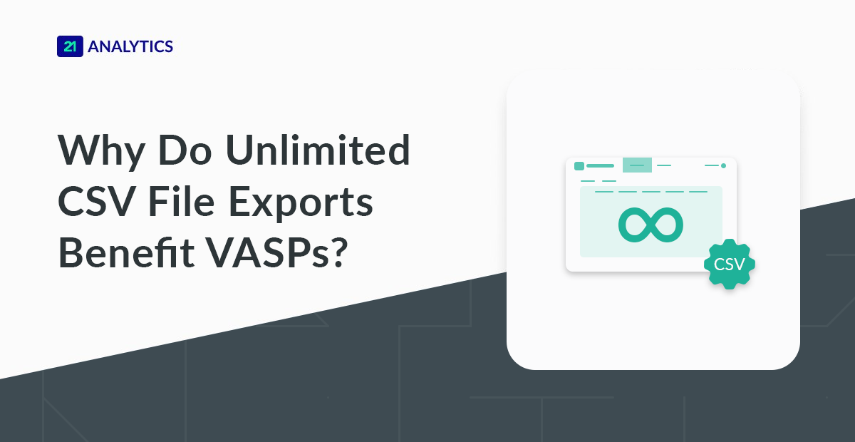 Unlimited CSV File Exports Benefit VASP - 21 Analytics