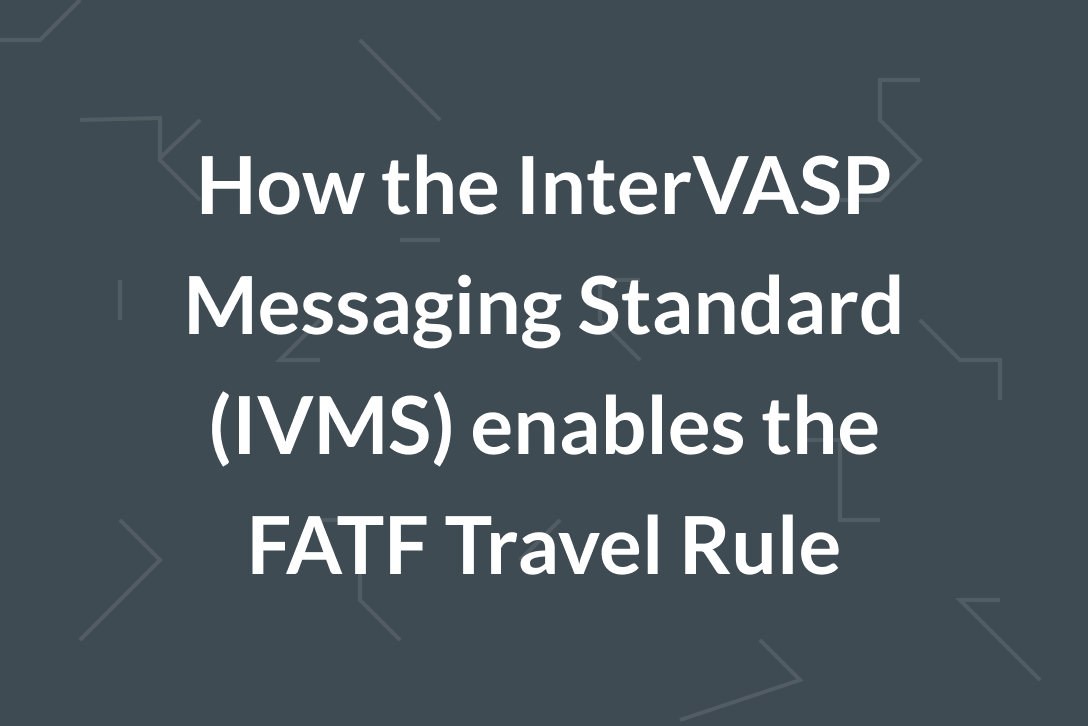 What is the IVMS for FATF Travel Rule