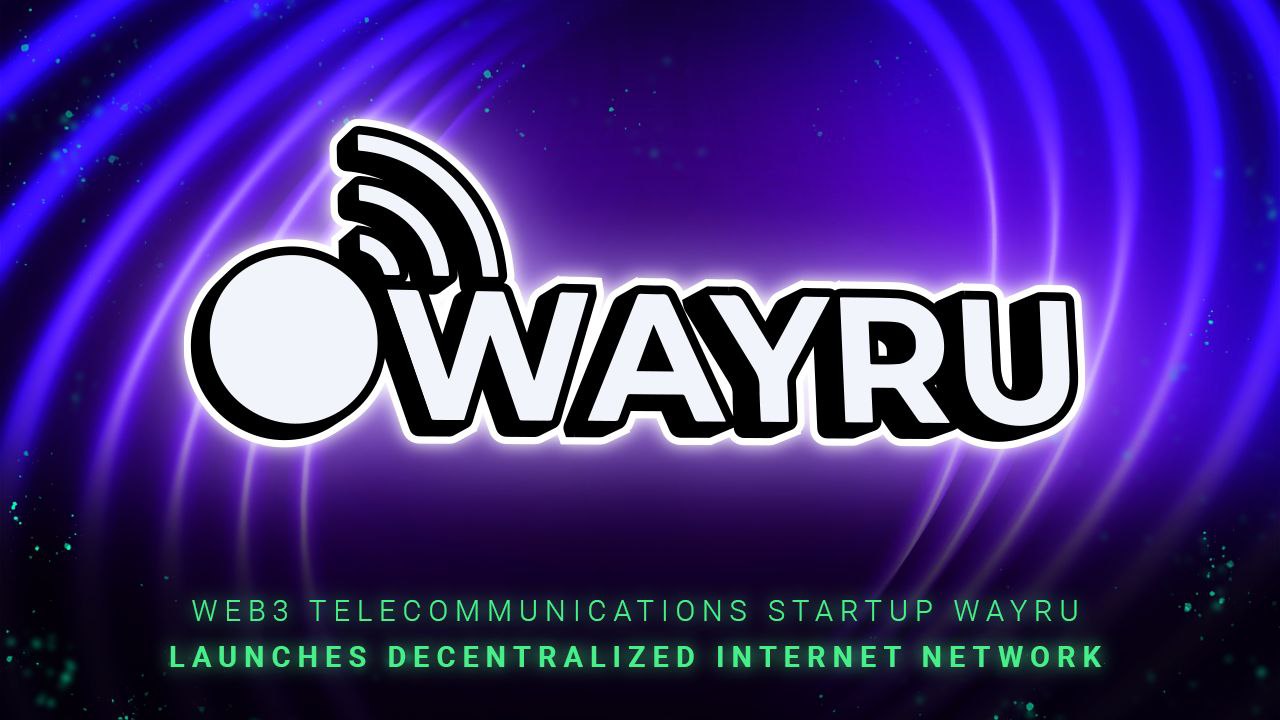 Web3 Telecommunications Startup Wayru Launches Decentralized Internet Network