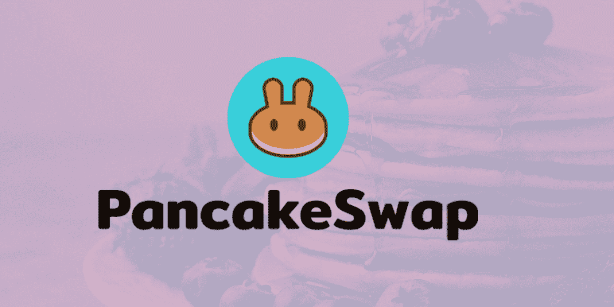 PancakeSwap: Your Recipe to a Sweet Life of CAKE Farming 