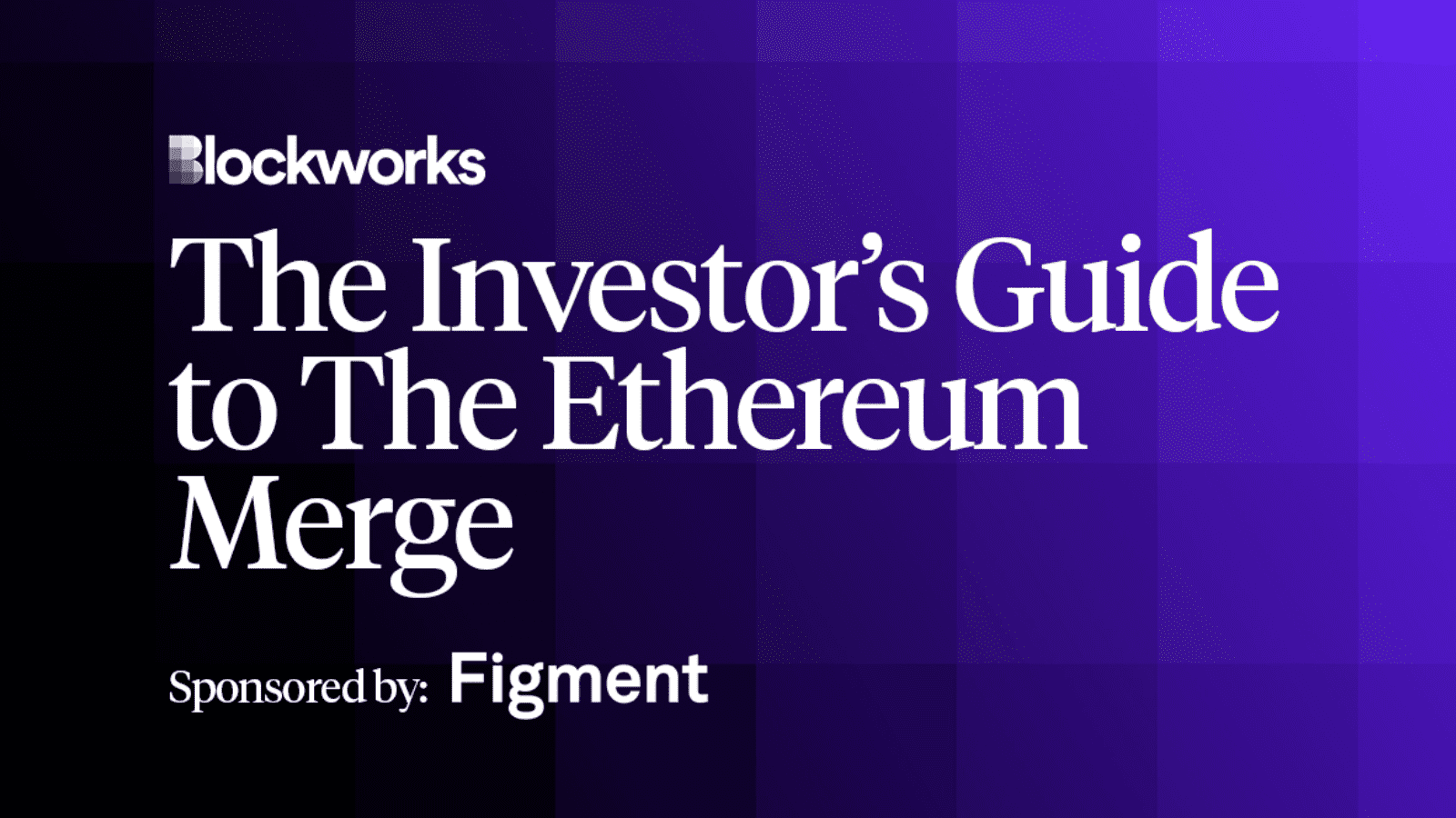 The Investor’s Guide to the Ethereum Merge