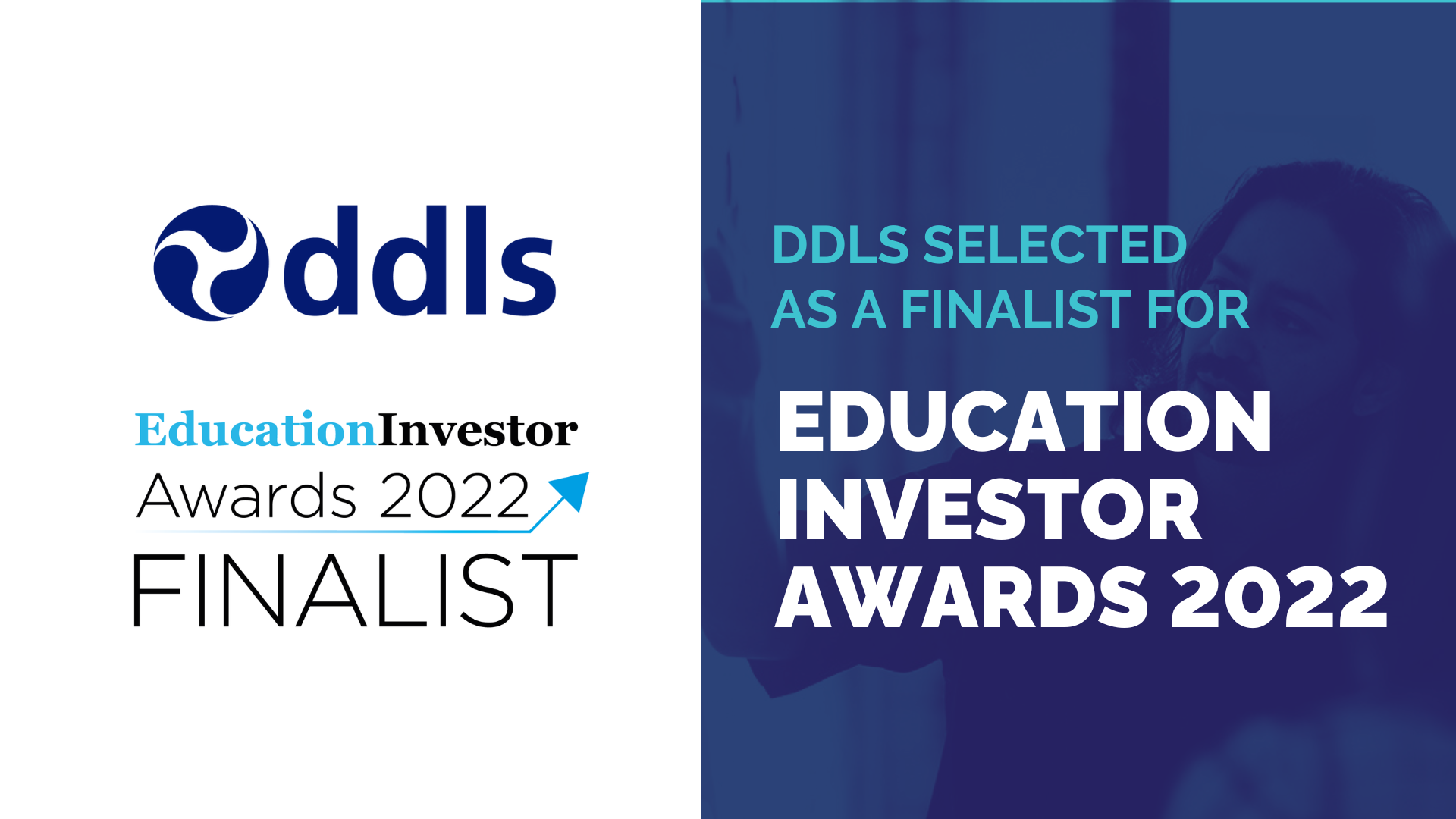 DDLS - DDLS selected as a finalist for EducationInvestor Awards 2022 - Award Blog Image 1920 x 1080