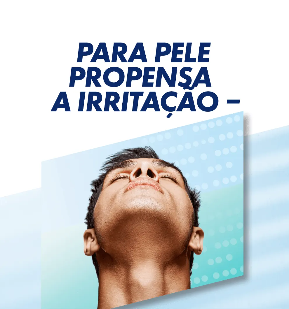 Minimiza o contacto da lâmina com a pele com tendência a irritações para ajudar a reduzi-las	