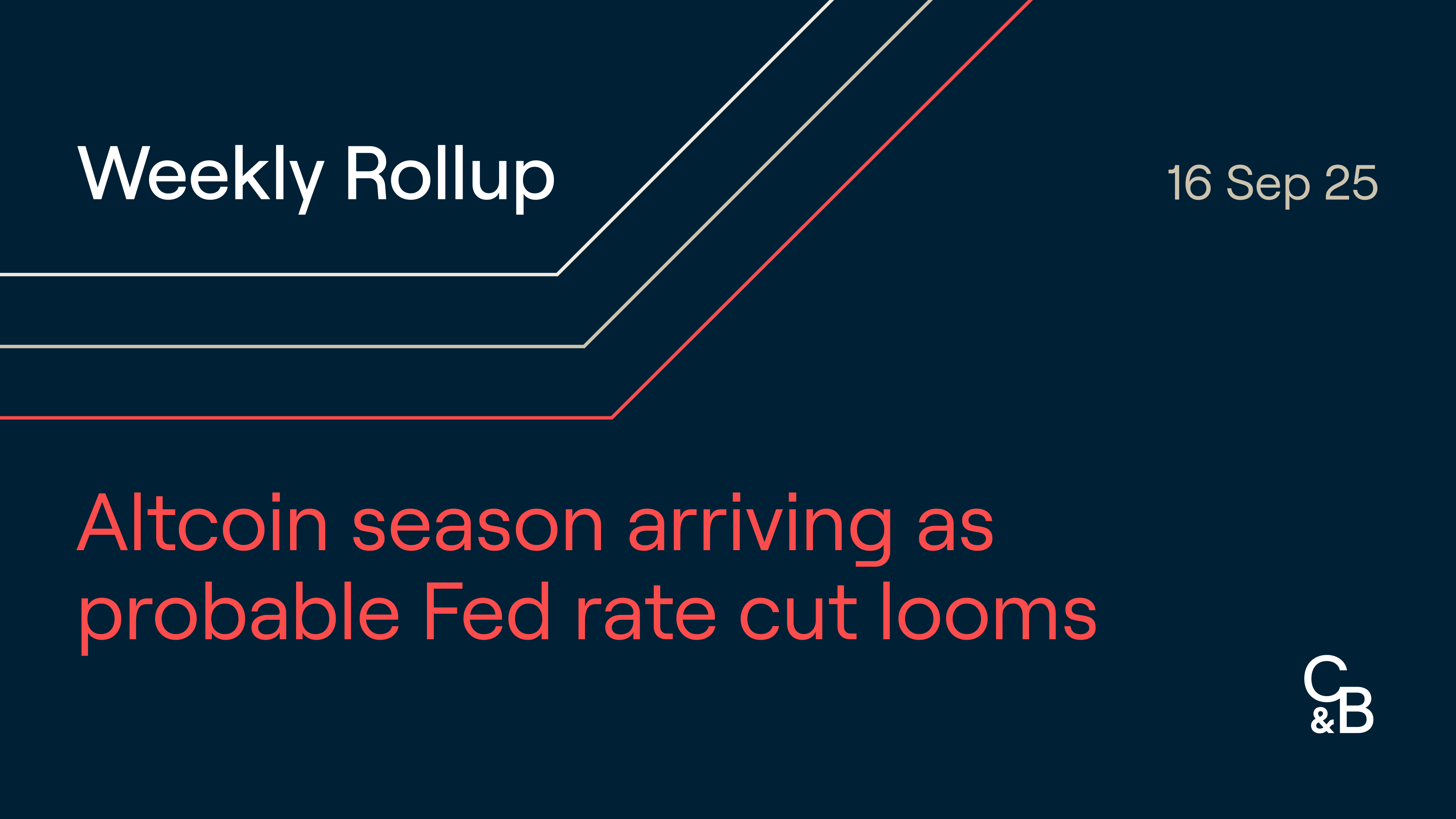 Altcoin season arriving as probable Fed rate cut looms. Plus, Dogecoin ETF  to launch, U.S Treasury to assess BTC reserve, and Tether announces U.S.  stablecoin plans.