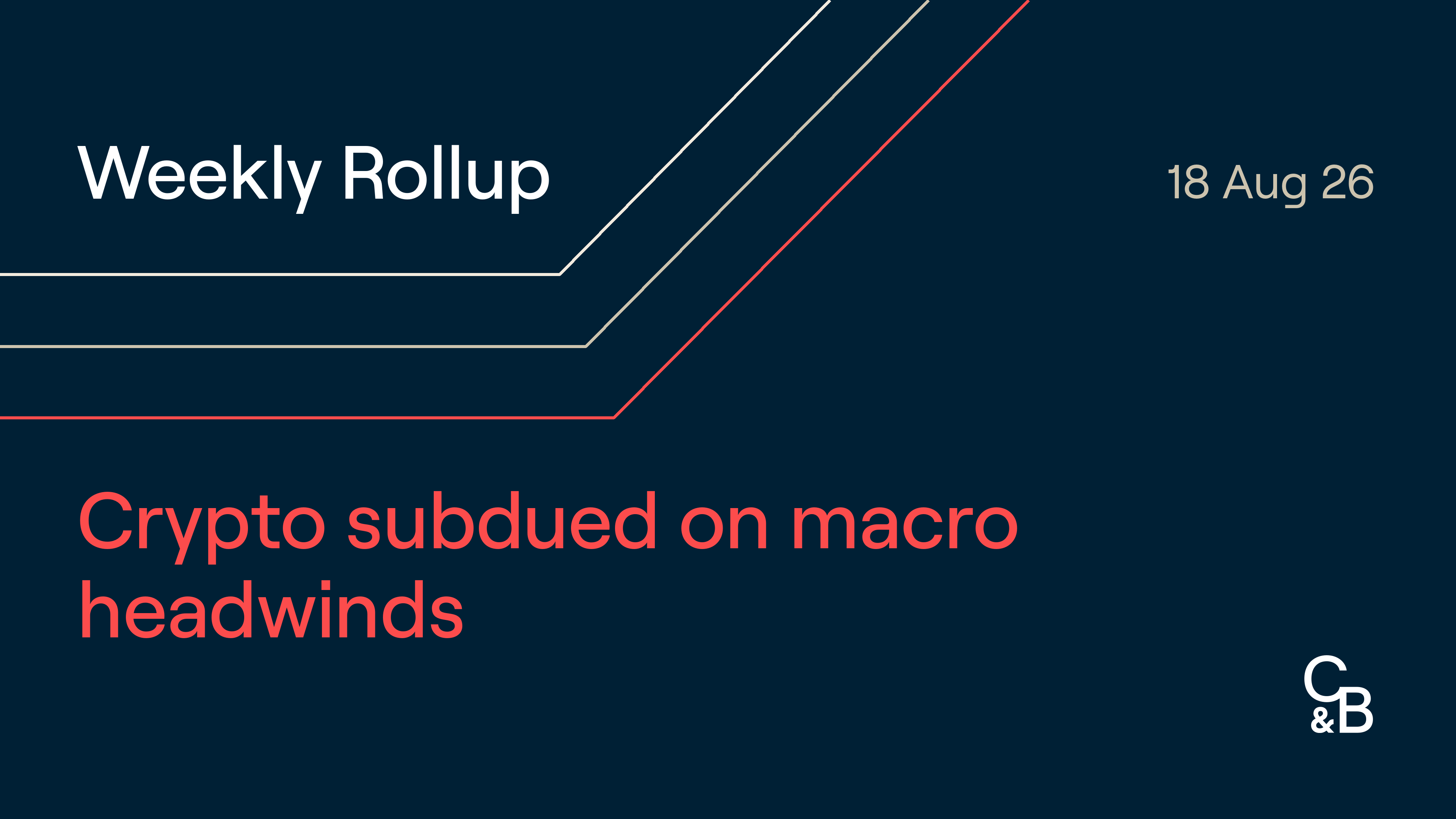 Weekly Rollup - August 18, 2026