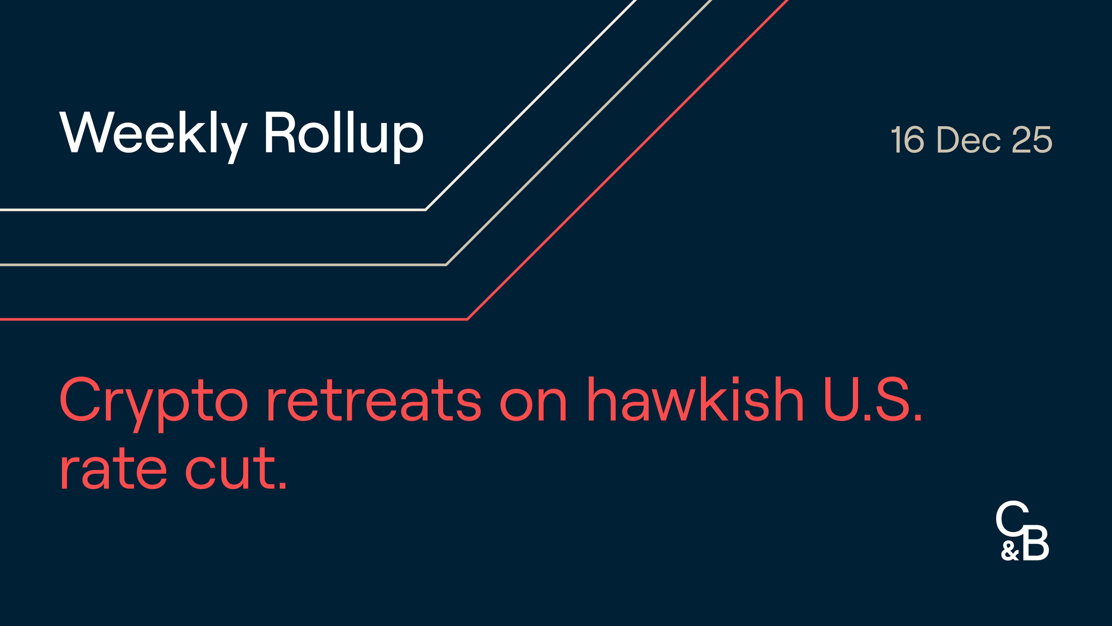 Crypto retreats on hawkish U.S. rate cut. Plus, Terraform Labs CEO Do Kwon  sentenced to 15 years in prison, OCC grants national trust bank charters to  XRP, Paxos and others, and U.S.