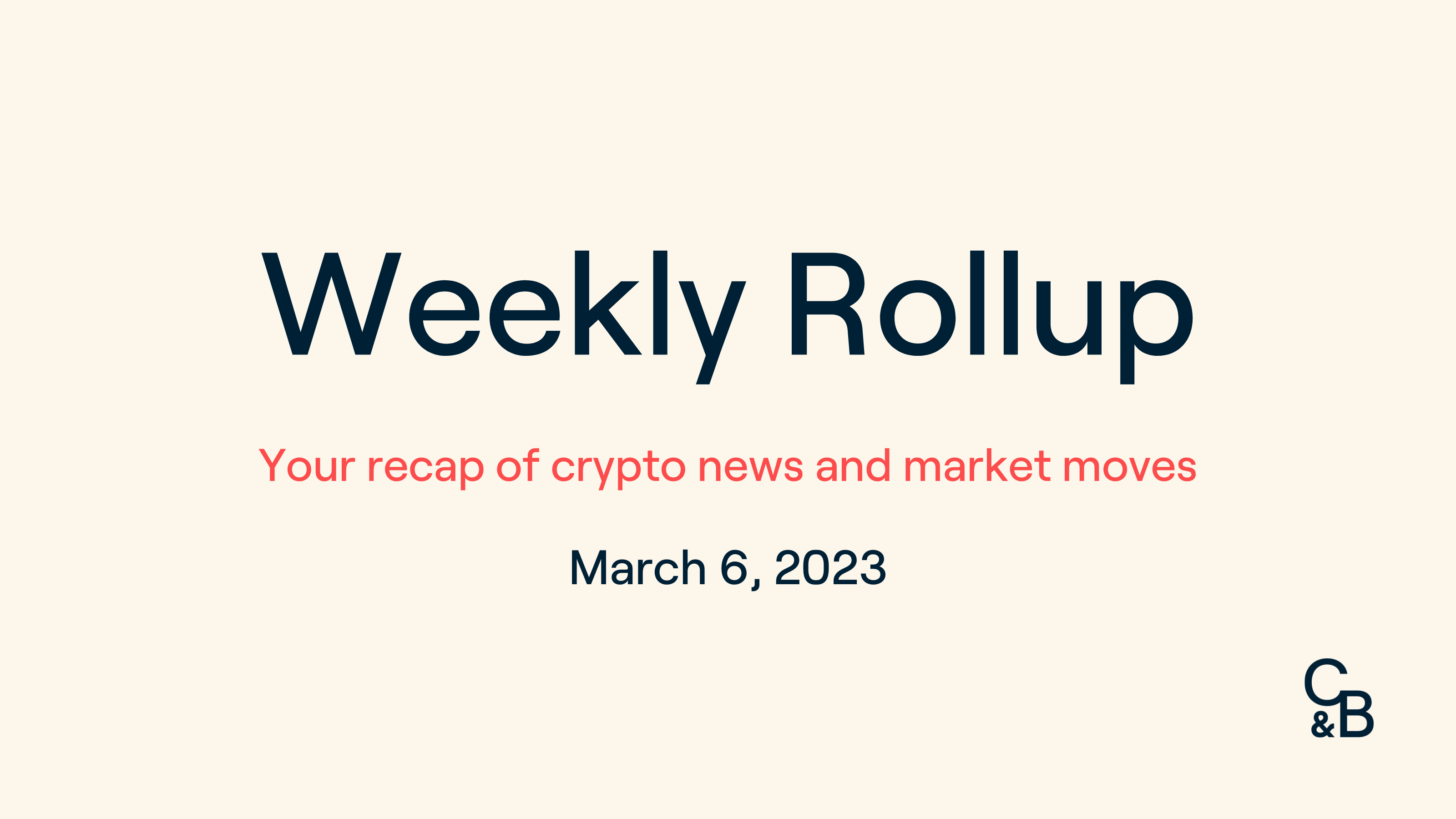 Crypto News - March 6th, 2023 | Caleb & Brown