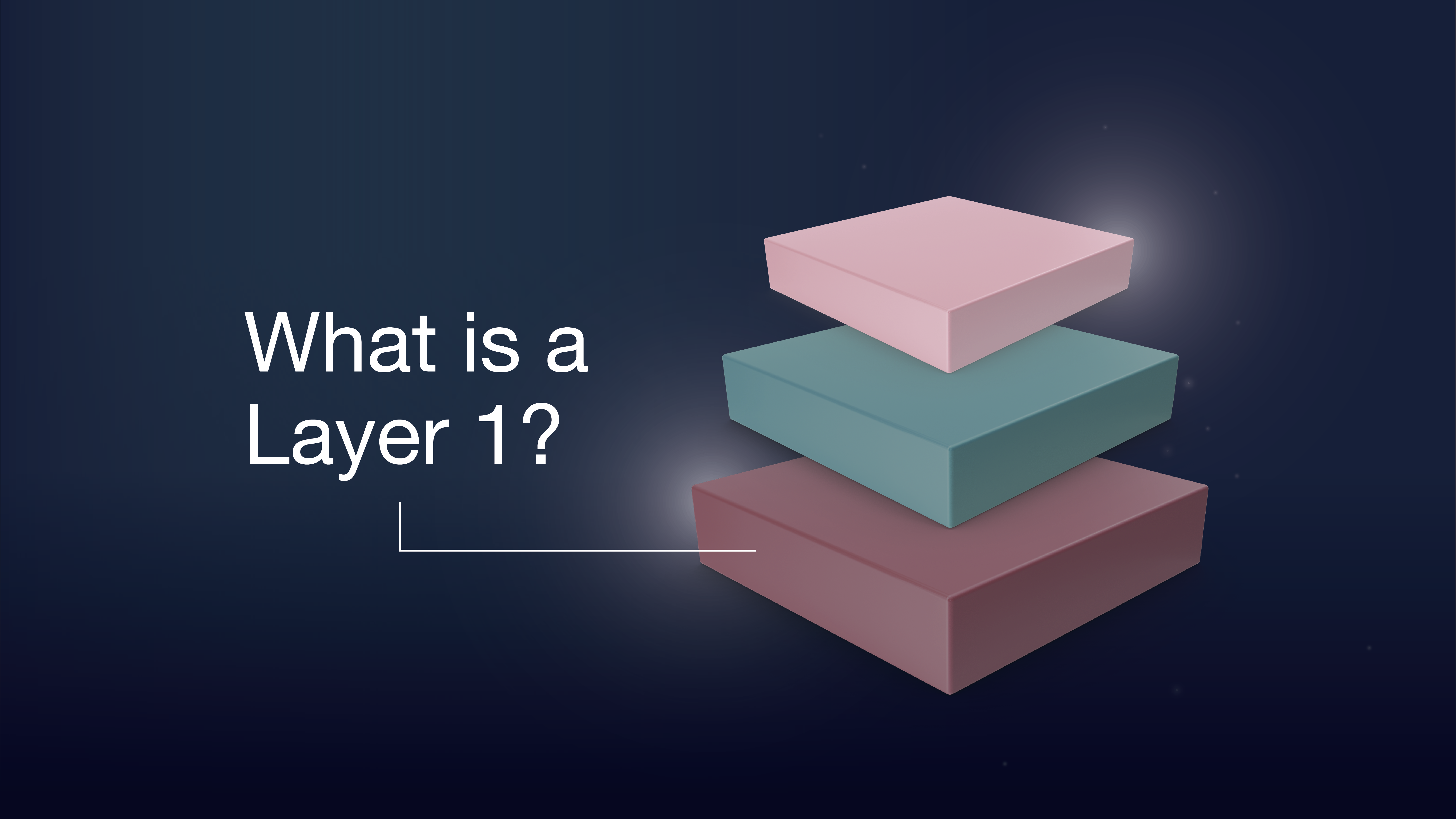 What is a Layer 1 Blockchain?