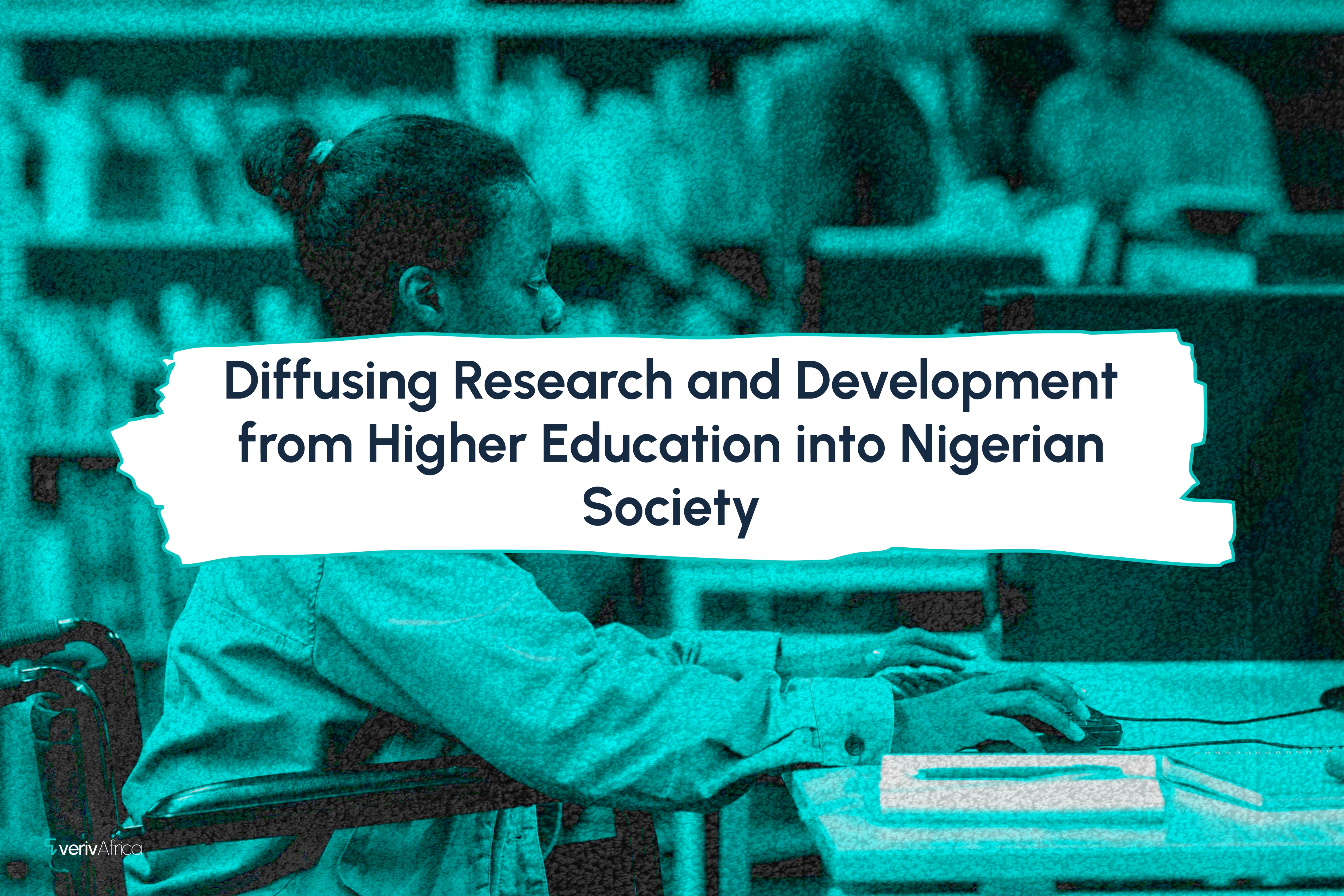 Diffusing Research and Development from Higher Education into Nigerian Society