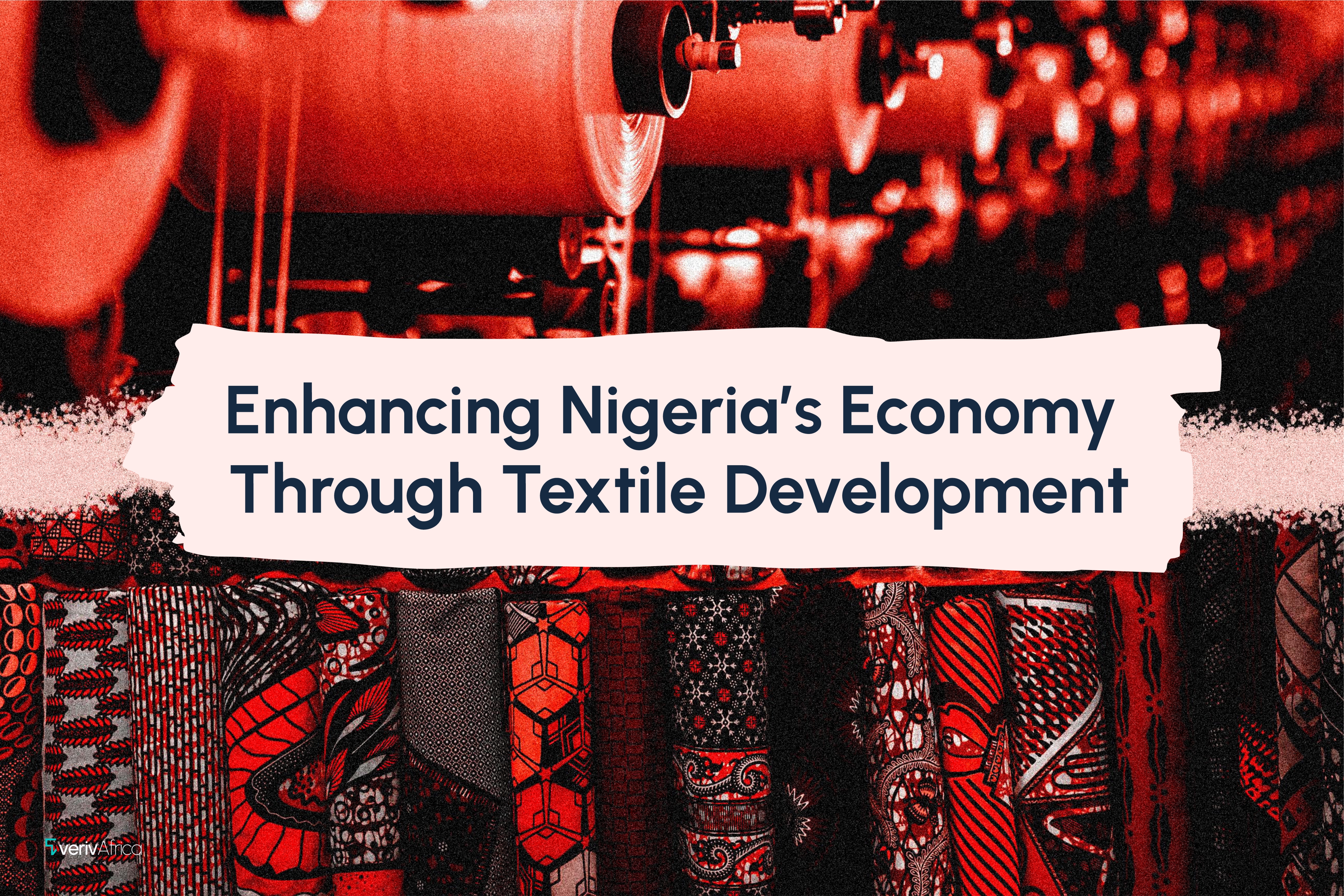 Enhancing Nigeria’s Economy Through Textile Development