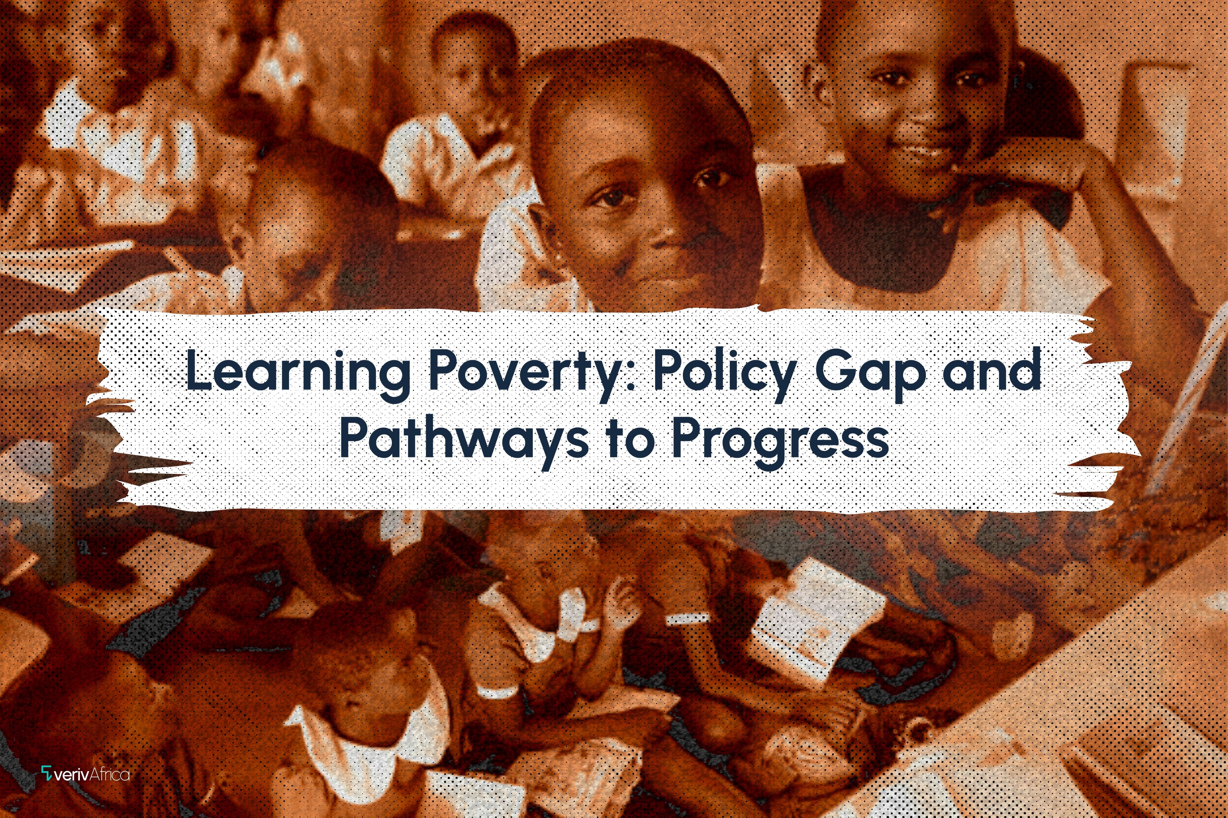 Learning Poverty: Policy Gap and Pathways to Progress