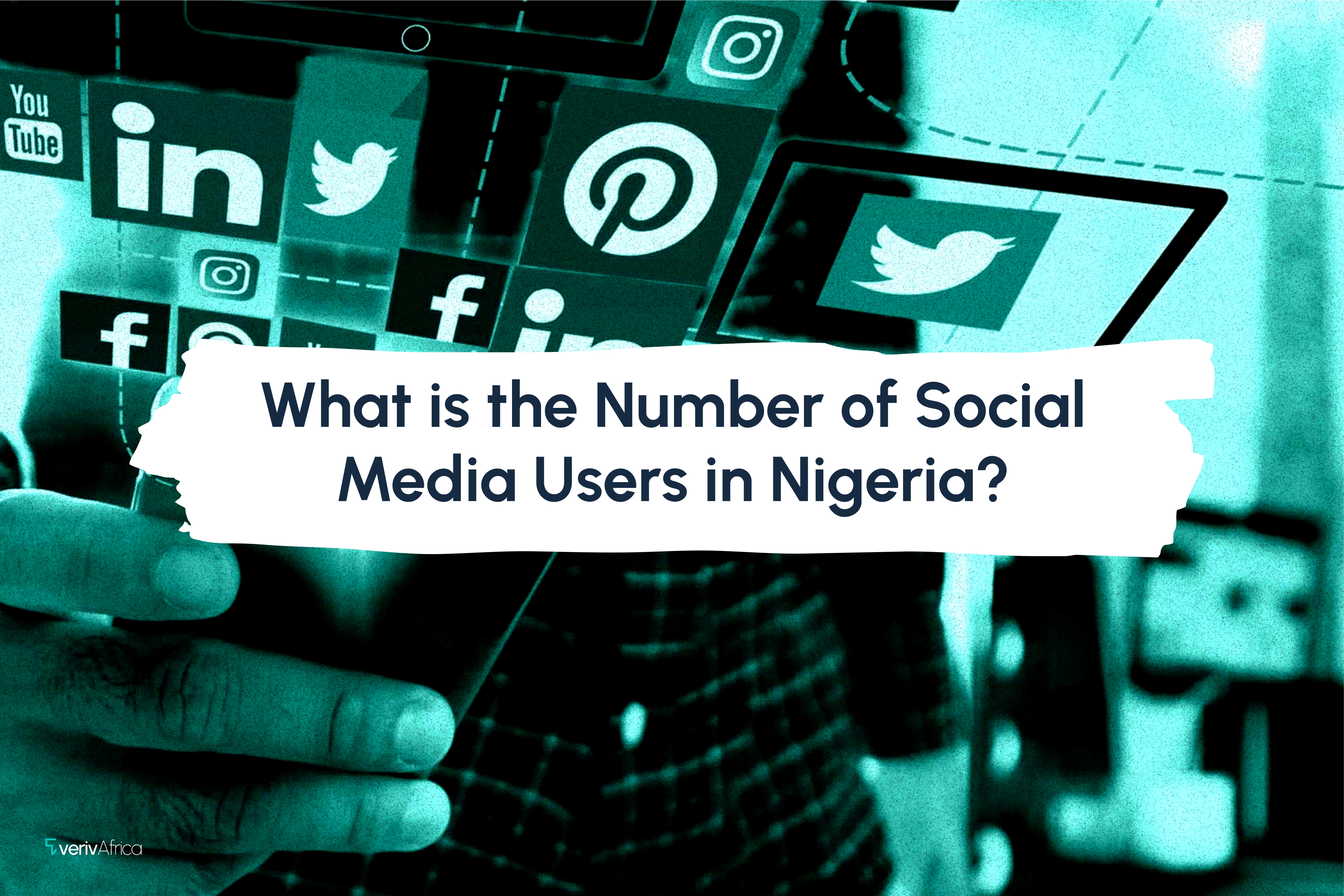 What Is The Number Of Social Media Users In Nigeria?