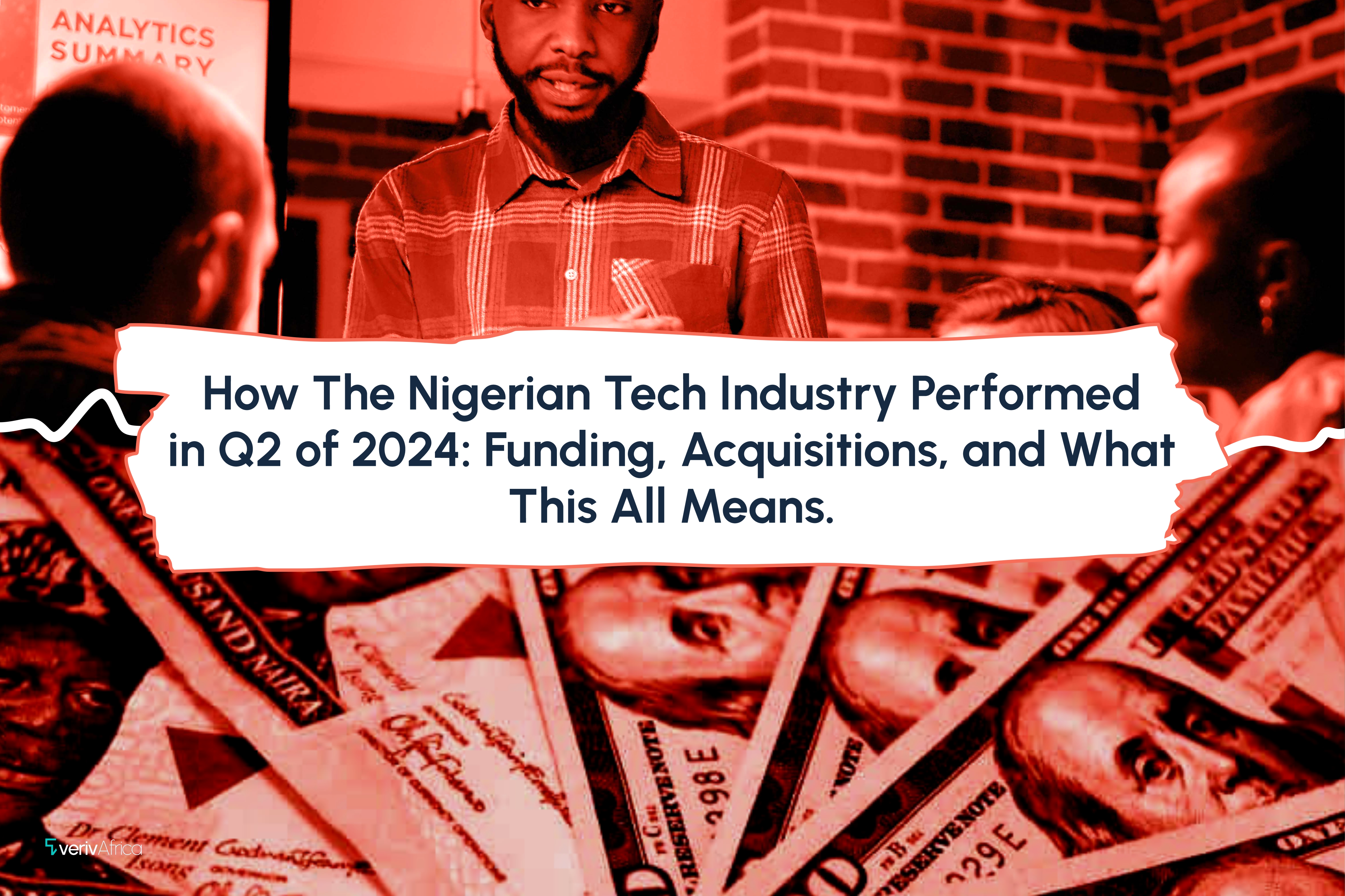 How The Nigerian Tech Industry Performed in Q2 of 2024: Funding, Acquisitions, and What This All Means