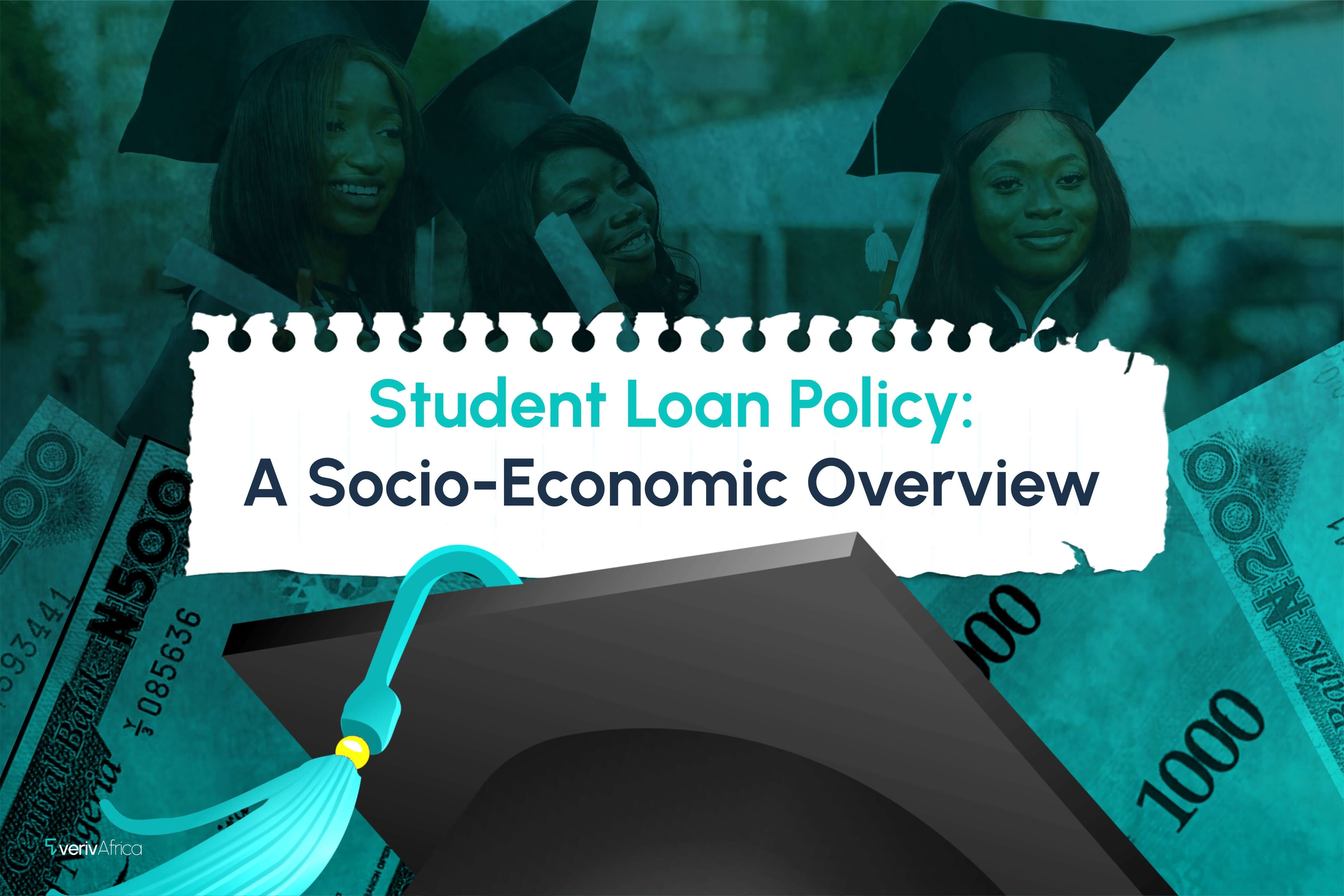 Student Loan Policy: A Socio-Economic Overview