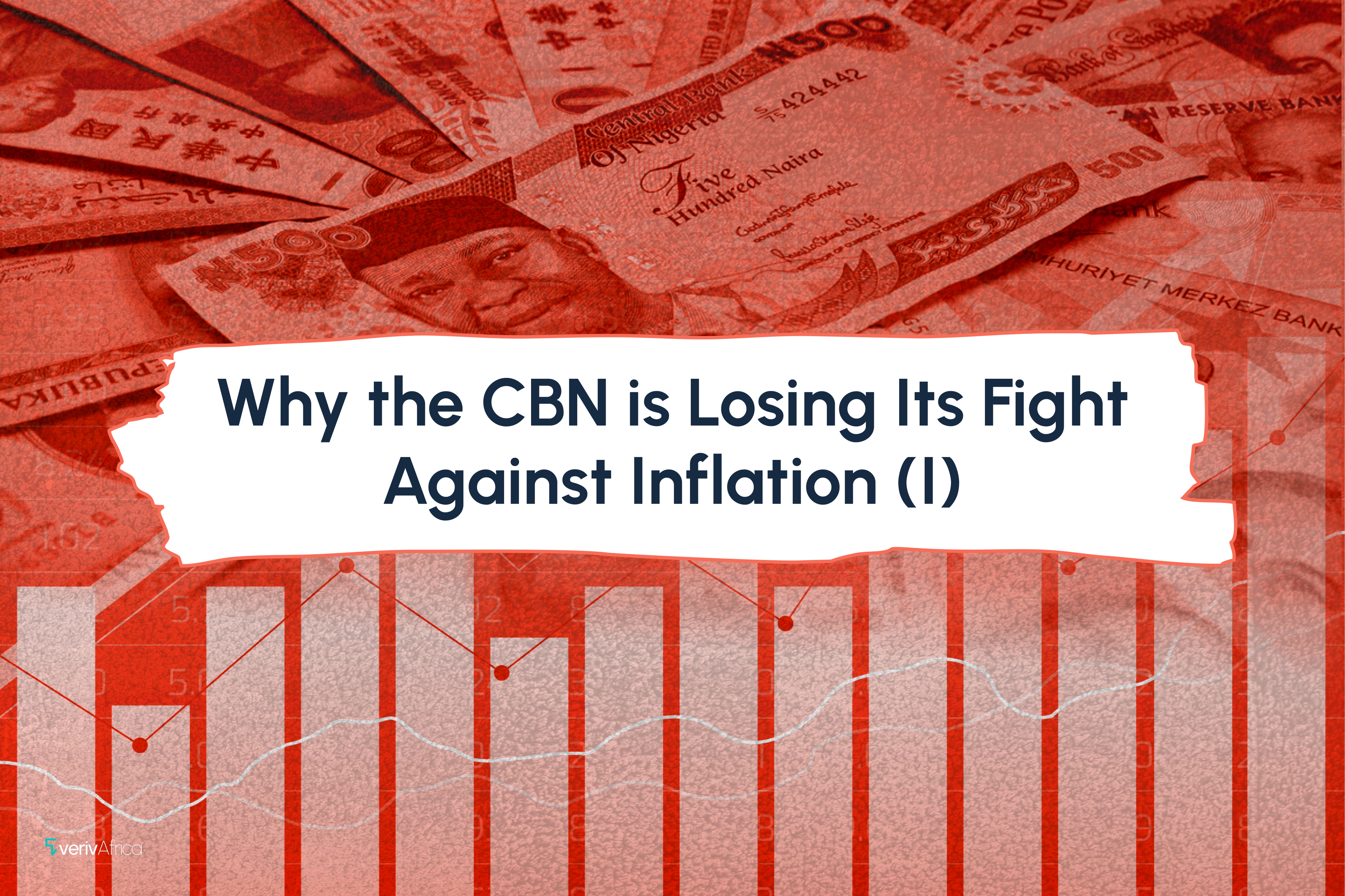 Why the CBN is Losing Its Fight Against Inflation (I)