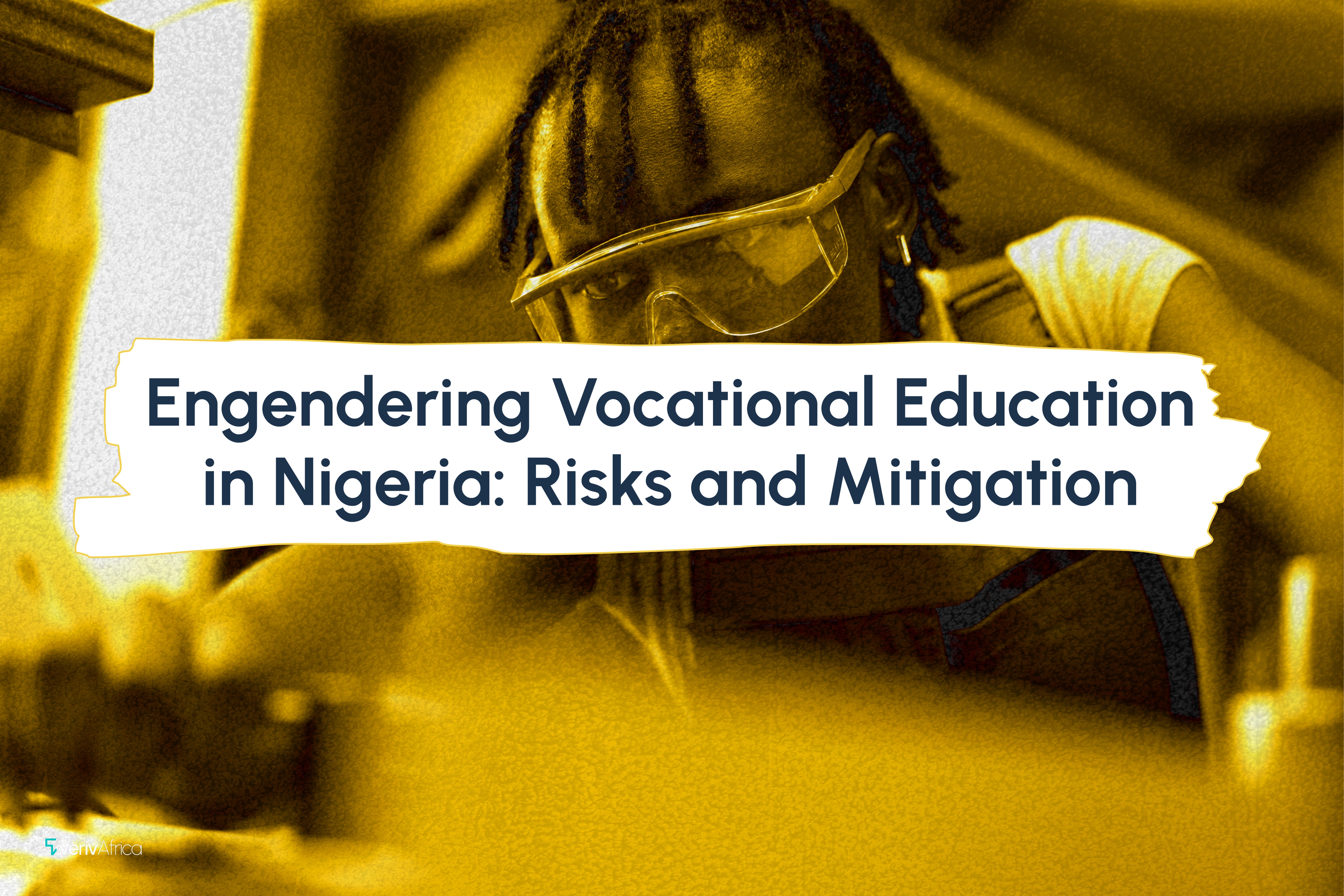 Engendering Vocational Education in Nigeria: Risks and Mitigation 