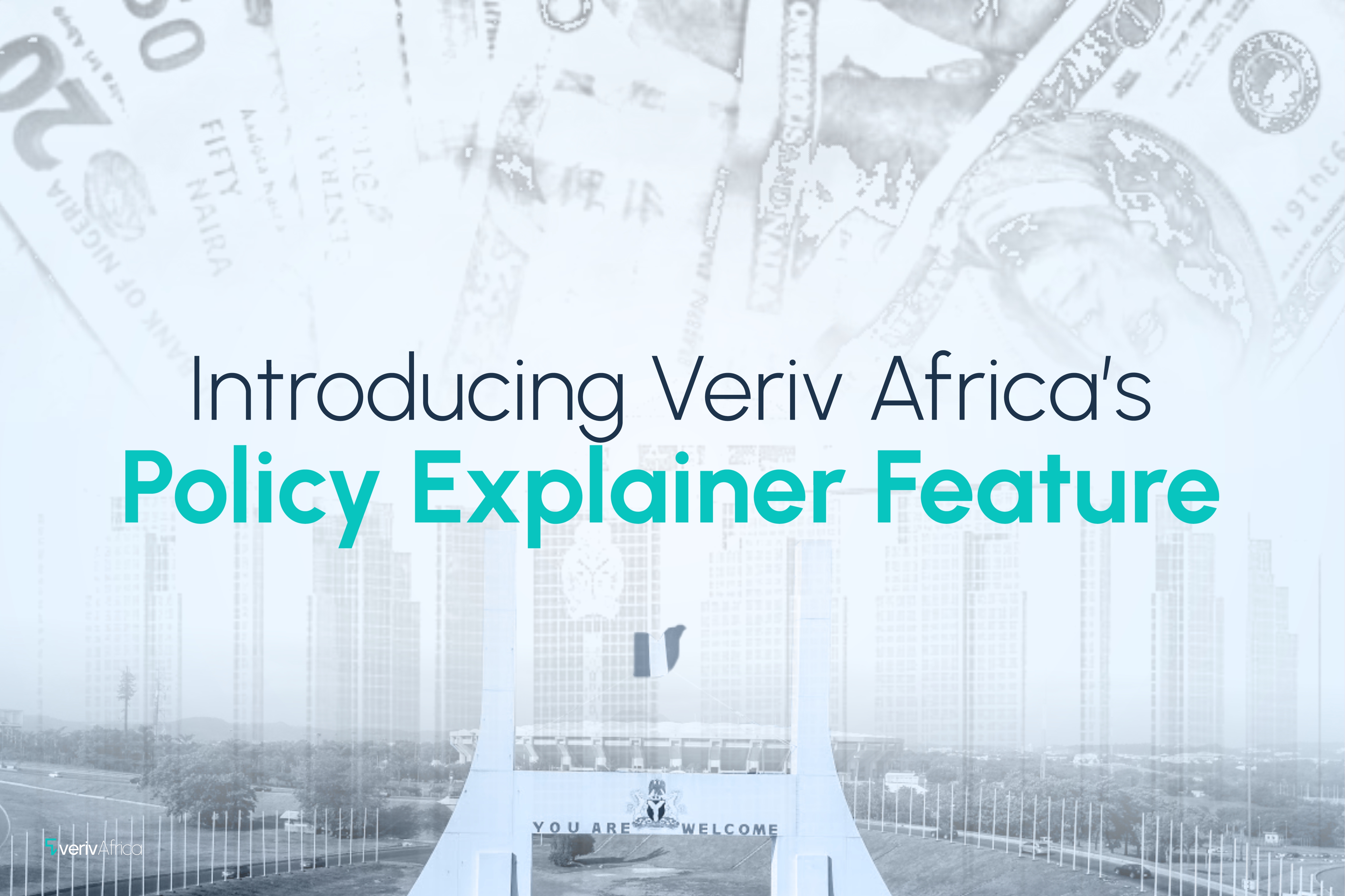 Introducing Veriv Africa's Policy Explainer Feature 