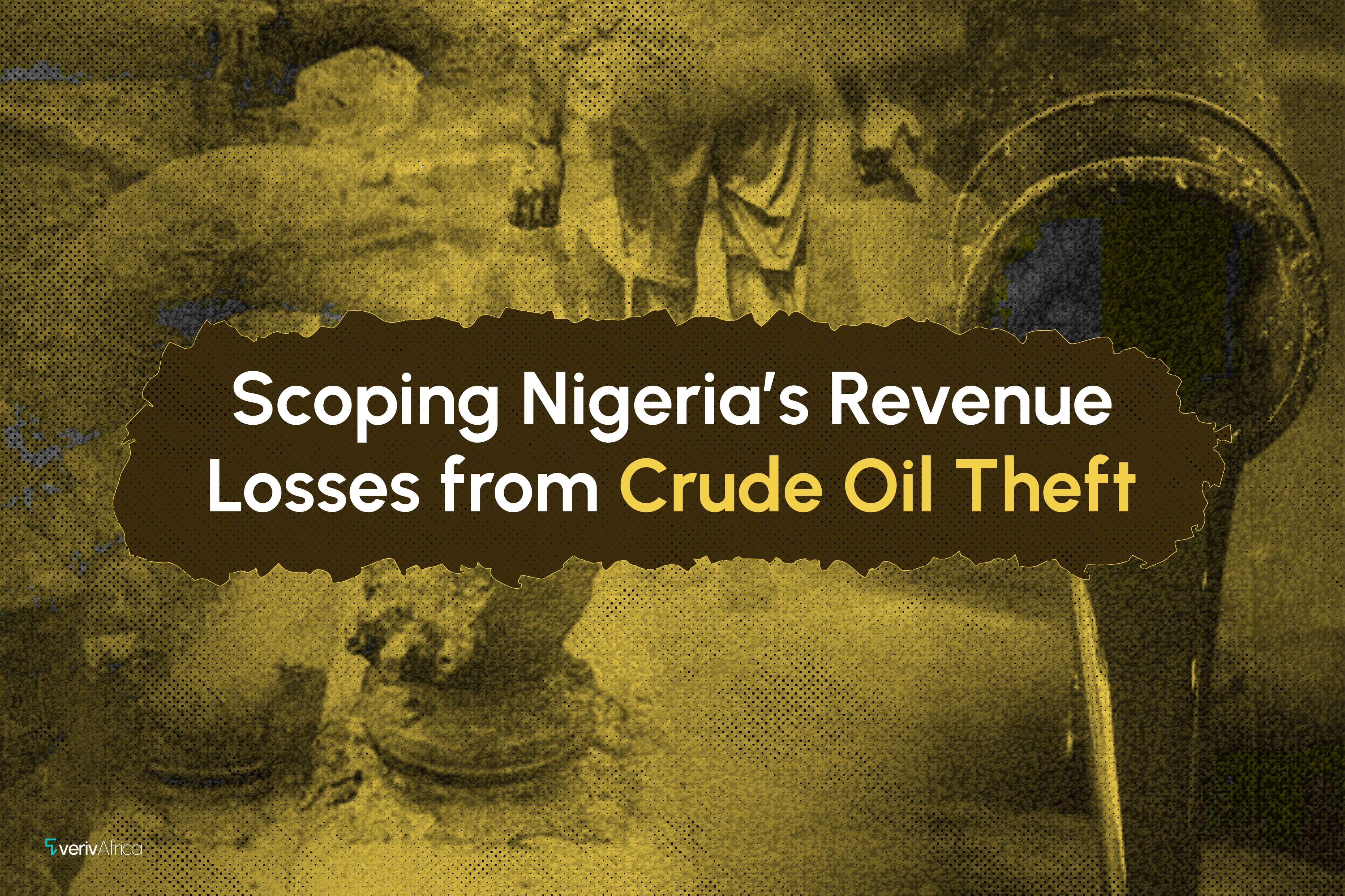 Scoping Nigeria's Revenue Losses from Crude Oil Theft