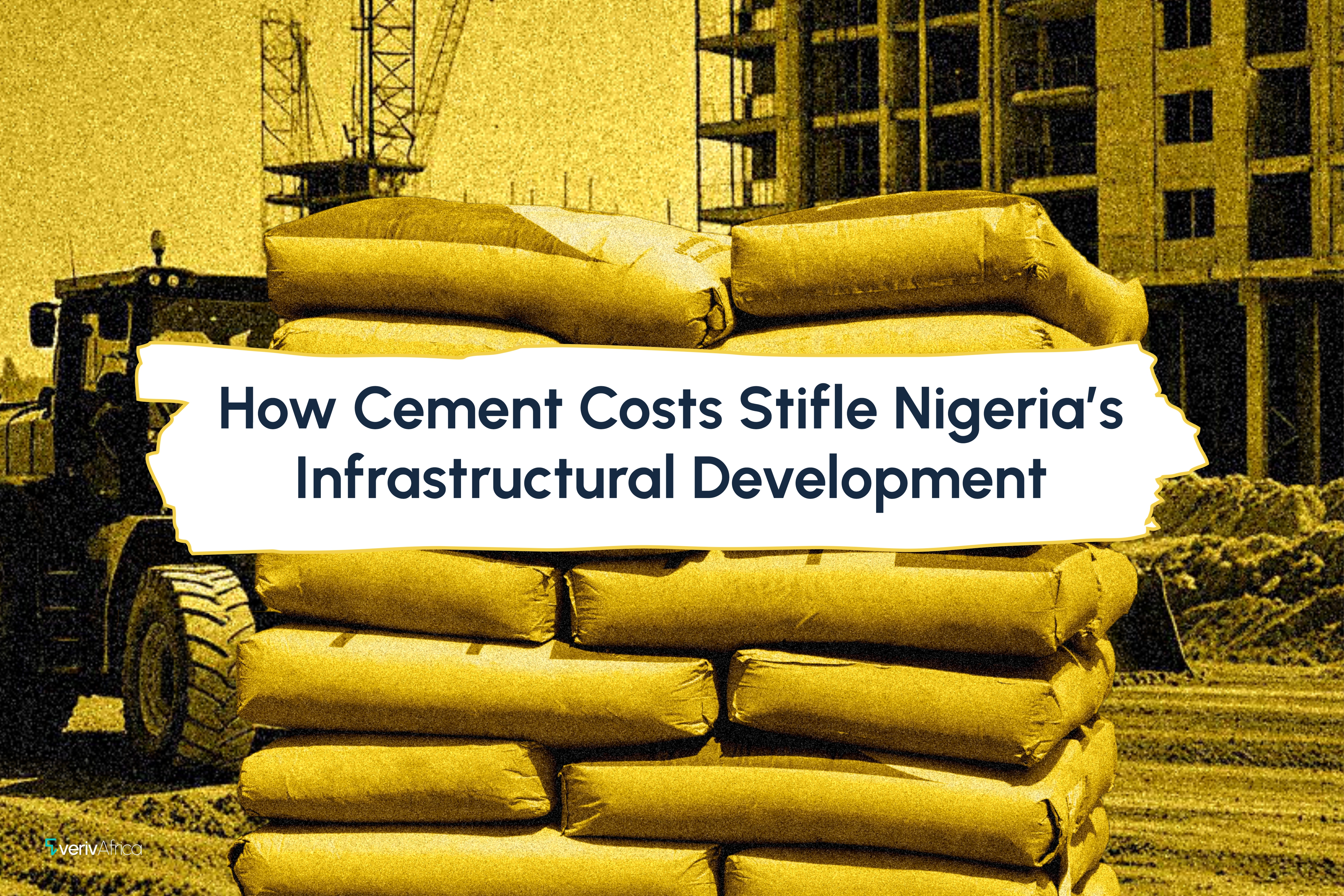 How Cement Costs Stifle Nigeria’s Infrastructural Development 