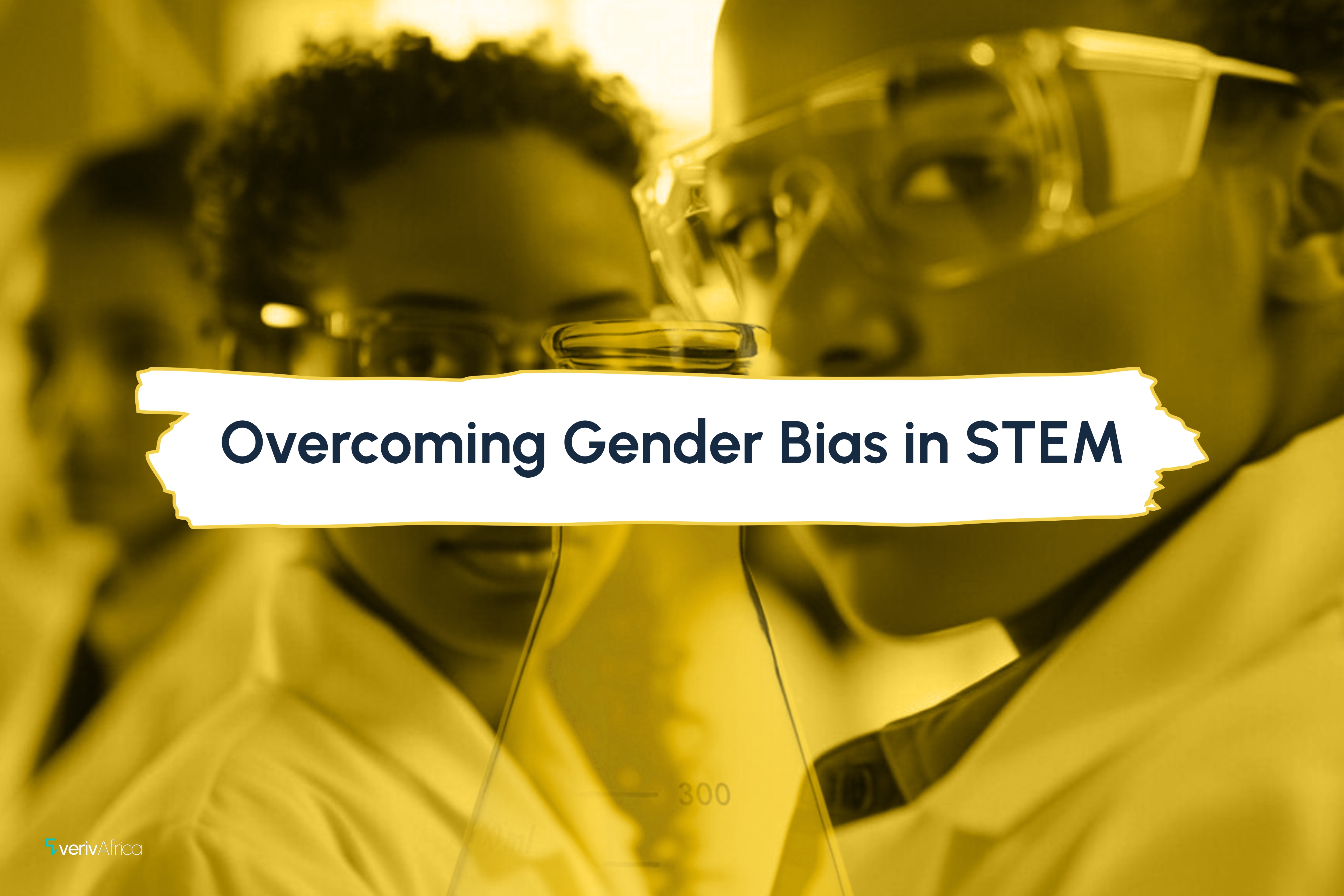 Overcoming Gender Bias in STEM