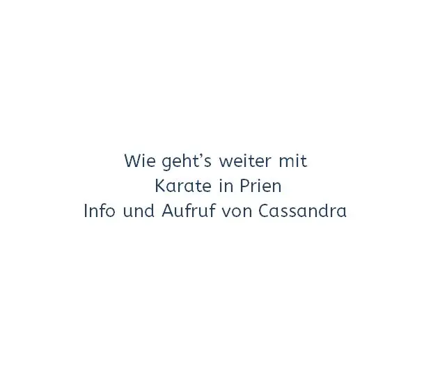 Wie gehts weiter mit Karate in Prien Info von Cassandra