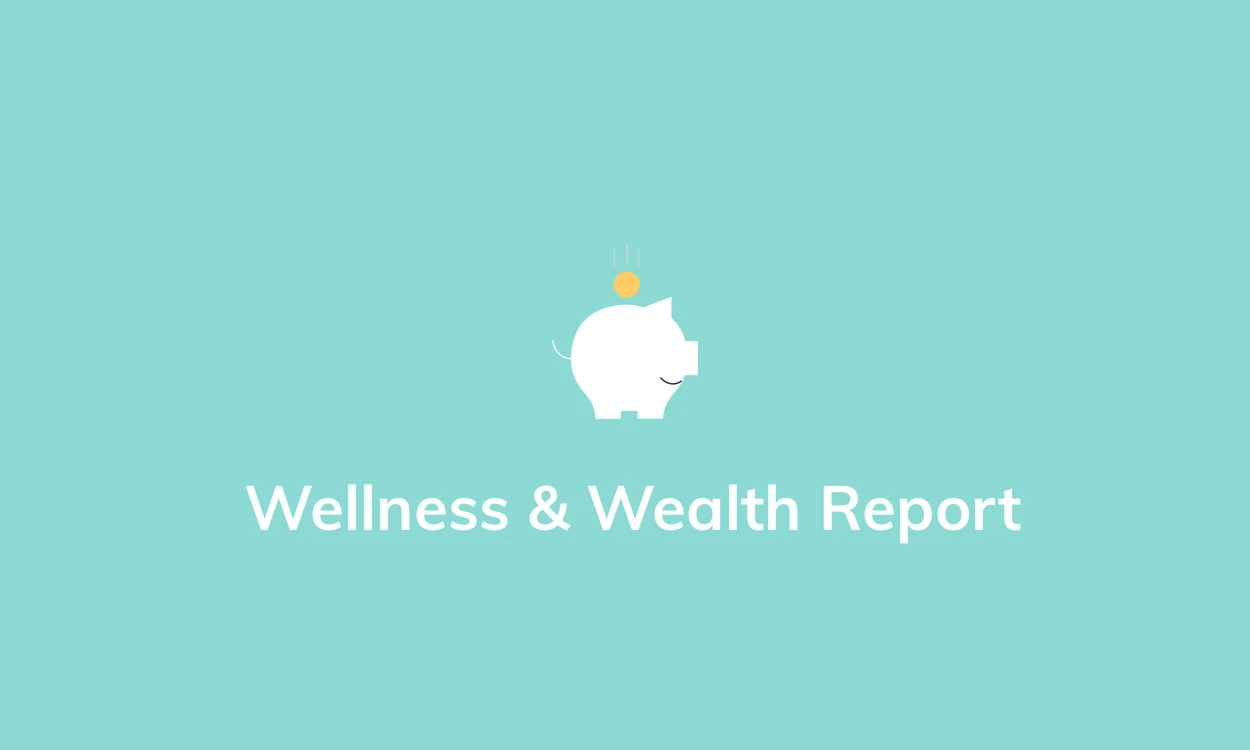 wellness & wealth report