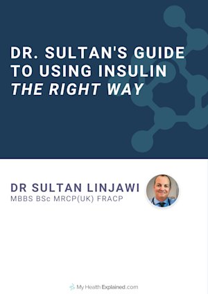Dr Sultan’s Practical Guide to Using Insulin Safely and Effectively