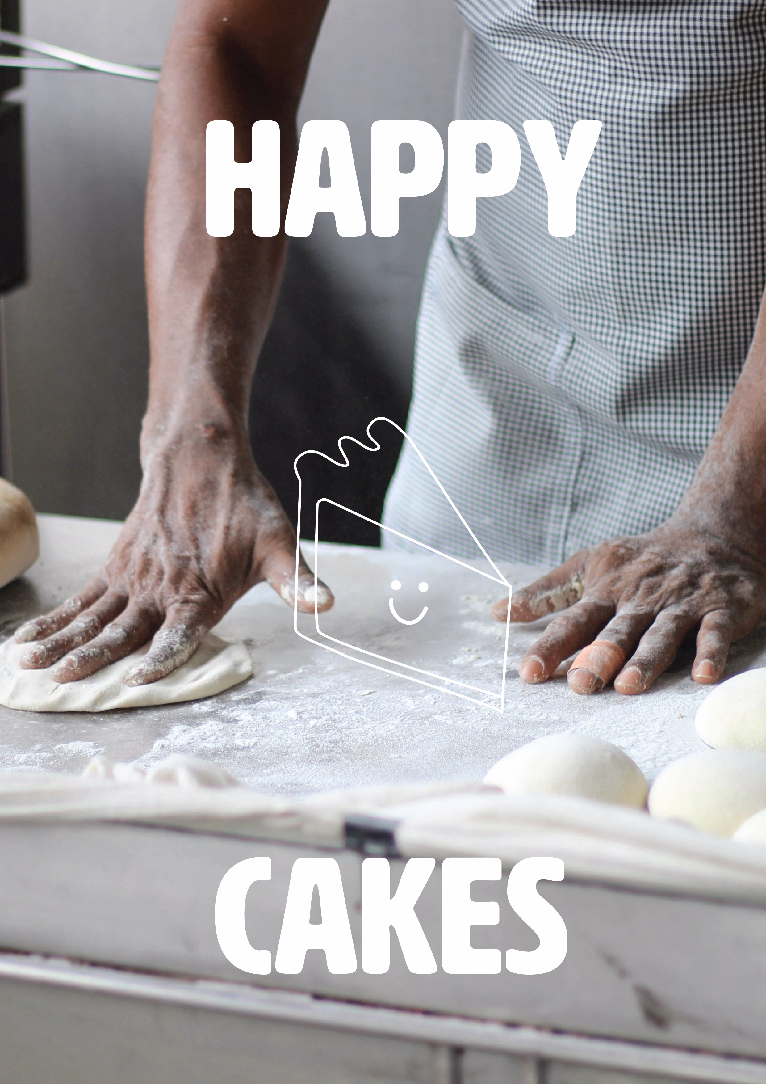 Kädet vaivaamassa taikinaa, päällä HAPPY CAKES paksuin sinisin kirjaimin.