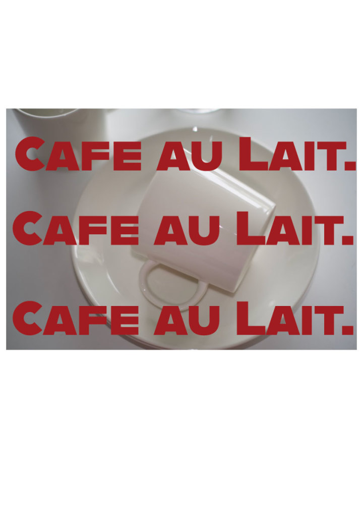 Cafe Au Lait: 