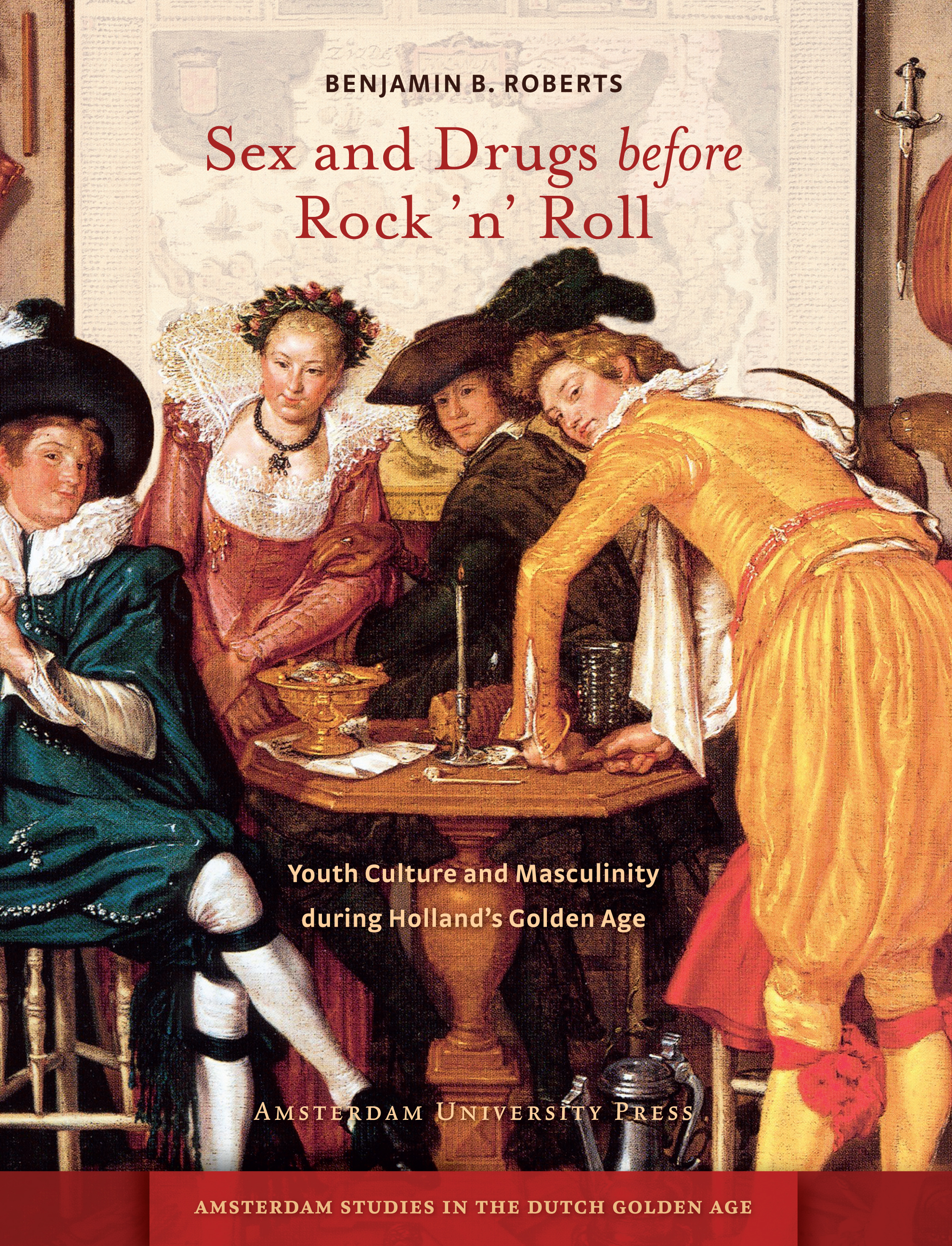 Sex and Drugs before Rock 'n' Roll | Amsterdam University Press