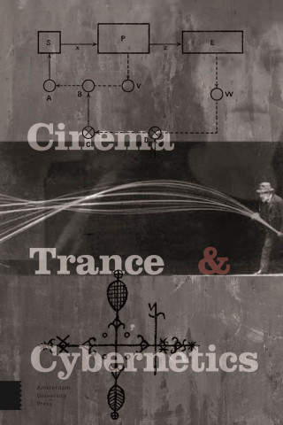 Cinema, Trance and Cybernetics