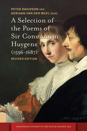 A Selection of the Poems of Sir Constantijn Huygens (1596-1687)