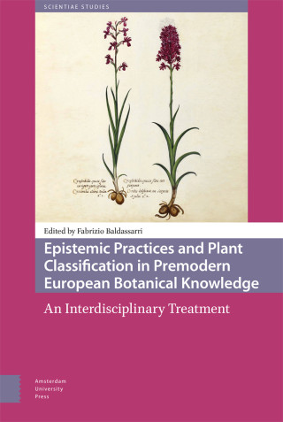 Epistemic Practices and Plant Classification in Premodern European Botanical Knowledge