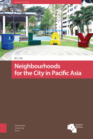 Neighbourhoods for the City in Pacific Asia