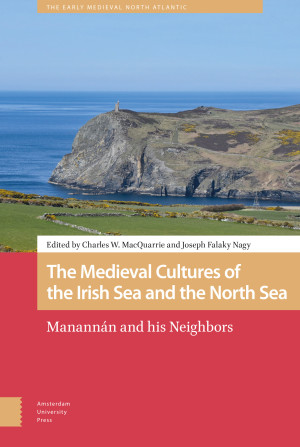 The Medieval Cultures of the Irish Sea and the North Sea