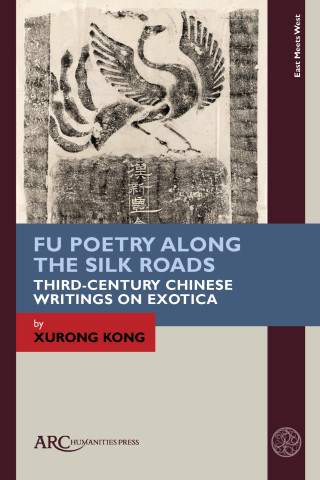 Fu Poetry Along the Silk Roads