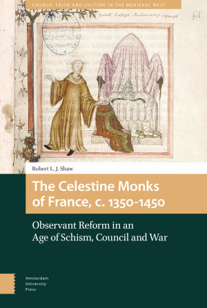 The Celestine Monks of France, c.1350-1450