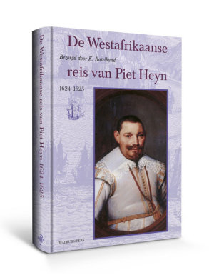 De Westafrikaanse reis van Piet Heyn