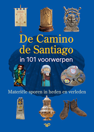 De Camino de Santiago in 101 voorwerpen