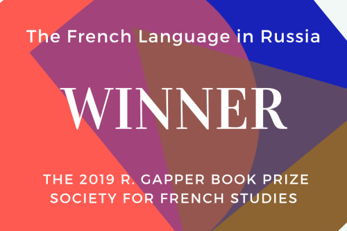 The French Language in Russia is the joint winner of the 2019 R. Gapper Book Prize