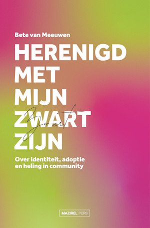 Herenigd met mijn Zwart zijn