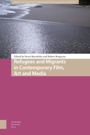 Refugees and Migrants in Contemporary Film, Art and Media