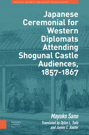 Japanese Ceremonial for Western Diplomats Attending Shogunal Castle Audiences, 1857-1867