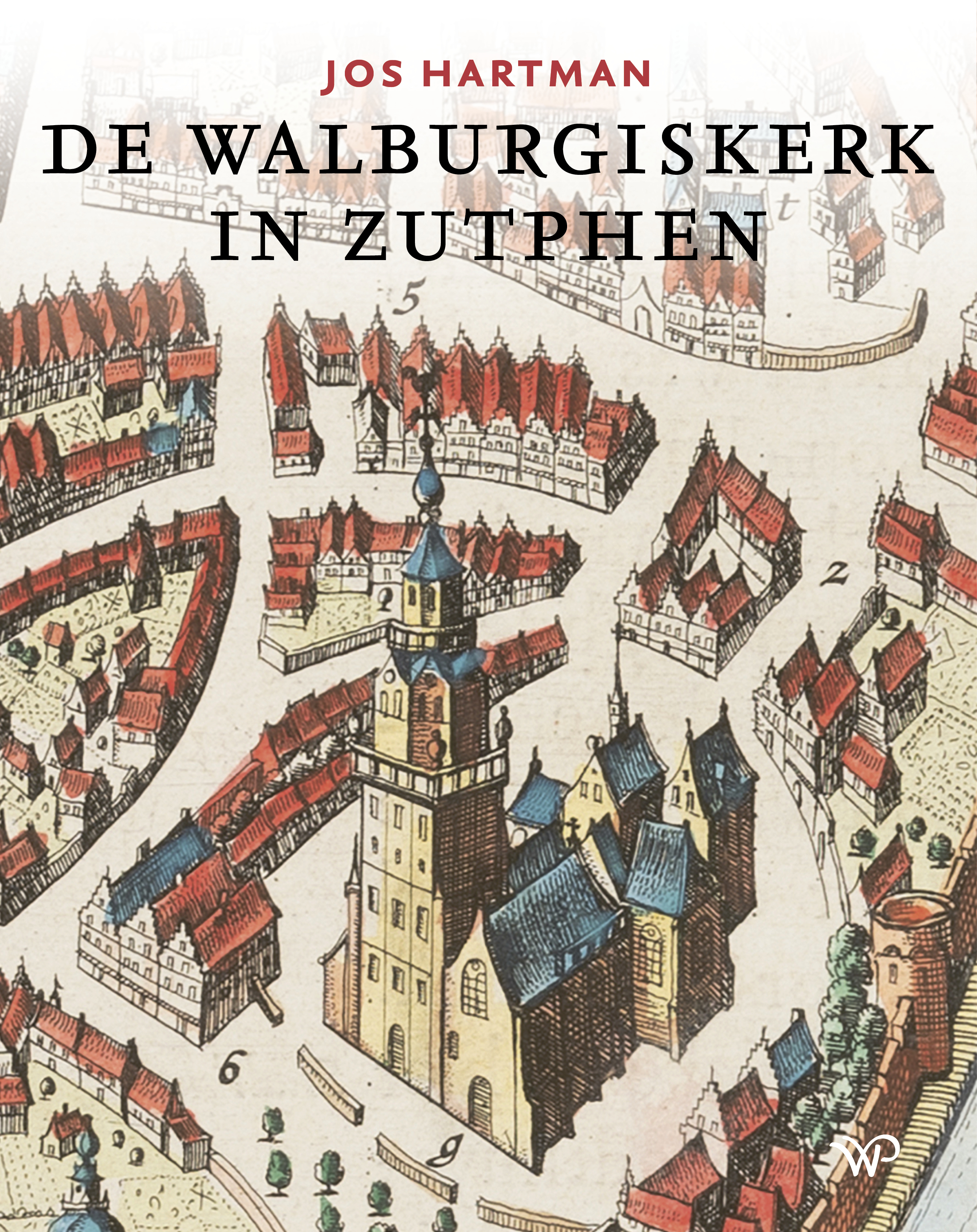 De Walburgiskerk In Zutphen | Walburg Pers