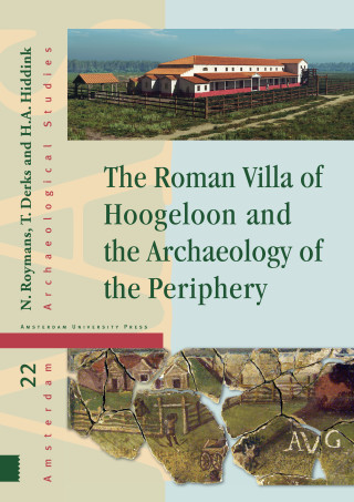 The Roman Villa of Hoogeloon and the Archaeology of the Periphery