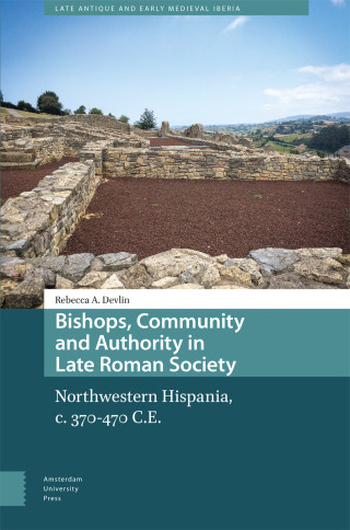 Bishops, Community and Authority in Late Roman Society