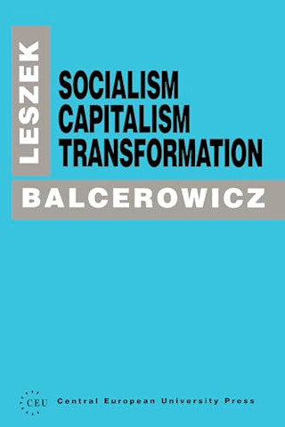 Socialism, Capitalism, Transformation