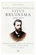 Wereldverbeteraar Vitus Bruinsma, 1850-1916